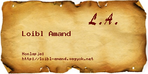 Loibl Amand névjegykártya